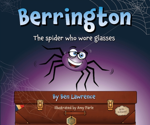 Berrington -- The Spider Who Wore Glasses (UK Edition), Hardback Book