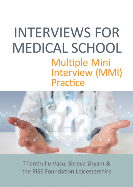INTERVIEWS FOR MEDICAL SCHOOL : Multiple Mini Interview (MMI) Practice, EPUB eBook