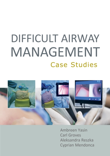 Difficult Airway Management : Case Studies, EPUB eBook