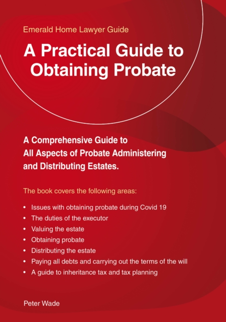 A Practical Guide To Obtaining Probate : An Emerald Guide, EPUB eBook