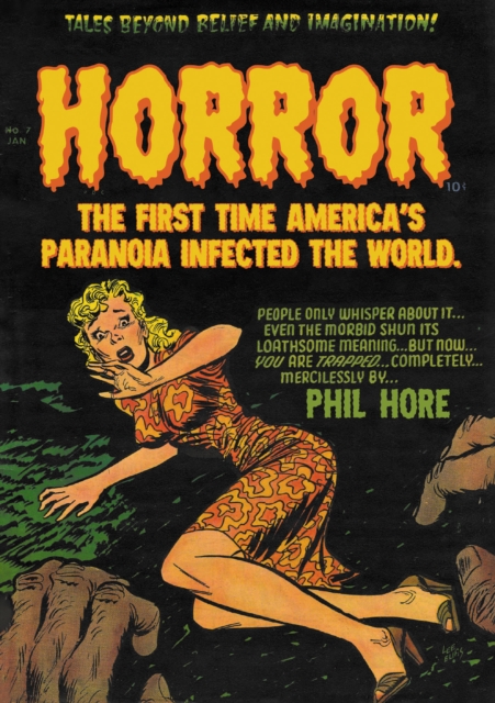 HORROR : The First Time America's Paranoia Infected the World, EPUB eBook