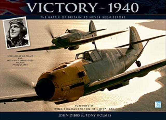 Victory 1940 : The Battle of Britain As Never Seen Before, Paperback / softback Book