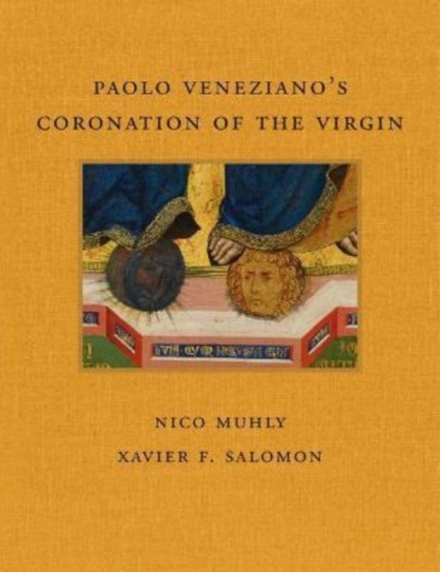 Paolo Veneziano's Coronation of the Virgin, Hardback Book
