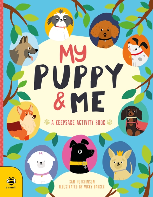 My Puppy & Me : A Pawesome Keepsake Activity Book, Paperback / softback Book
