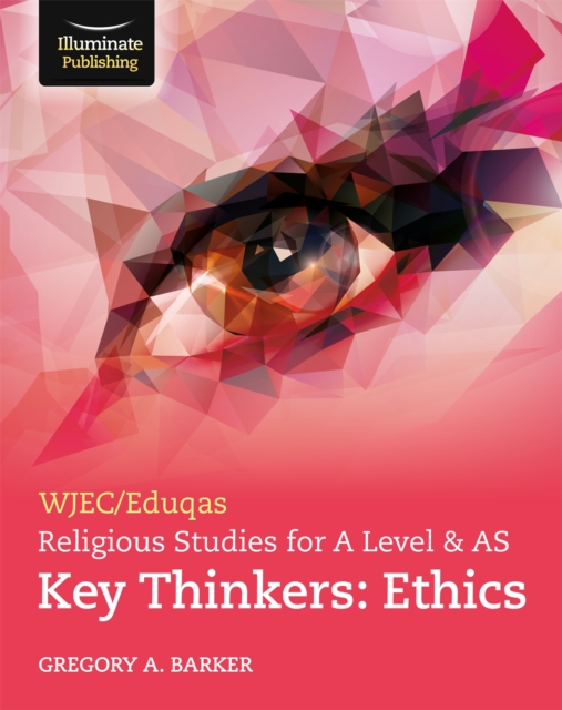 WJEC/Eduqas Religious Studies for A Level & AS Key Thinkers: Ethics, Paperback / softback Book