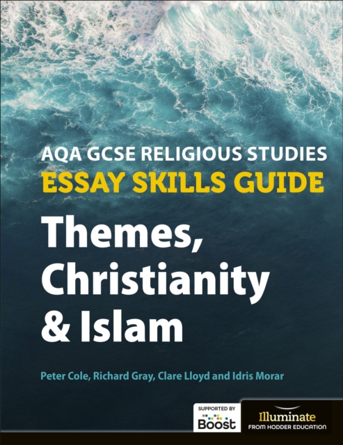 AQA GCSE Religious Studies Essay Skills Guide: Themes, Christianity and Islam, Paperback / softback Book