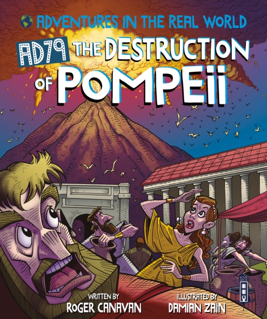 Adventures in the Real World: AD79 The Destruction of Pompeii, Paperback / softback Book