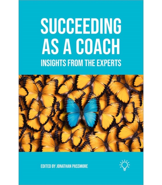 Succeeding as a Coach : Insights from the Experts, Paperback / softback Book