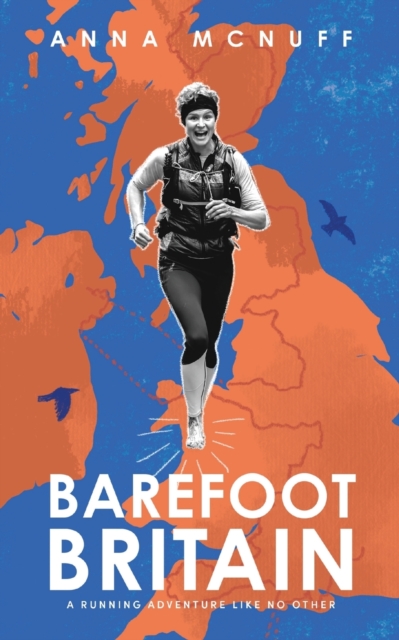 Barefoot Britain : A running adventure like no other, Paperback / softback Book