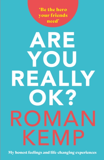 Roman Kemp: Are You Really OK?, Hardback Book