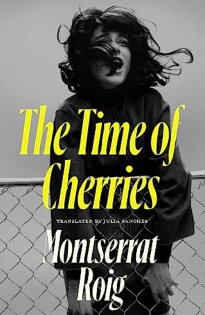 The Time of Cherries, Paperback / softback Book