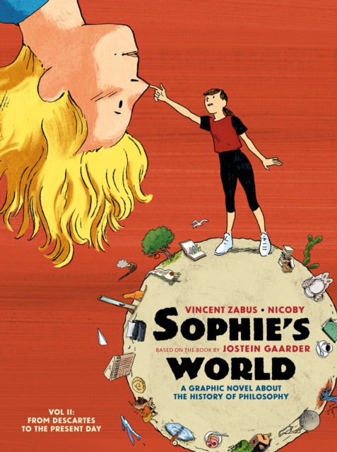 Sophie’s World Vol II : A Graphic Novel About the History of Philosophy: From Descartes to the Present Day, Paperback / softback Book