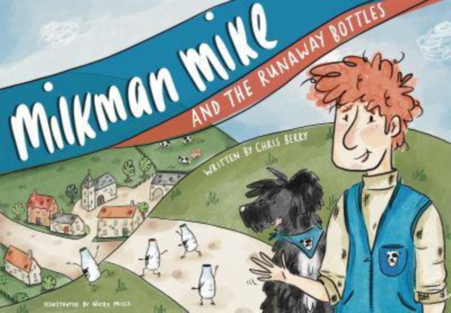 Milkman Mike And The Runaway Bottles, Paperback / softback Book