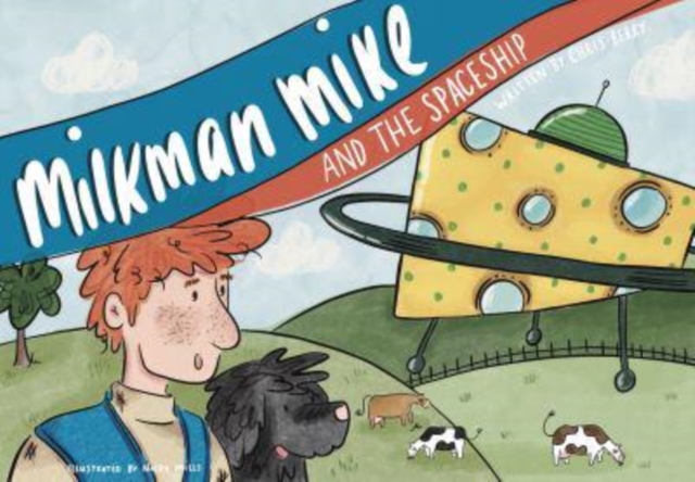 Milkman Mike And The Spaceship, Paperback / softback Book
