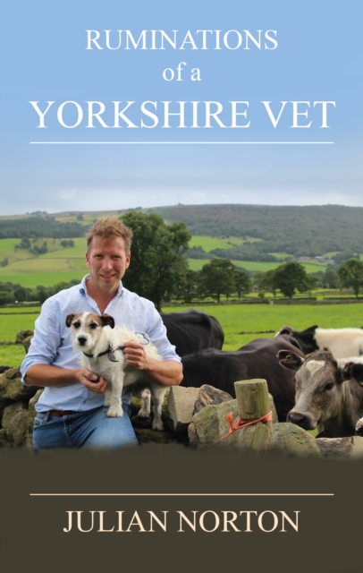 Ruminations Of A Yorkshire Vet, Hardback Book
