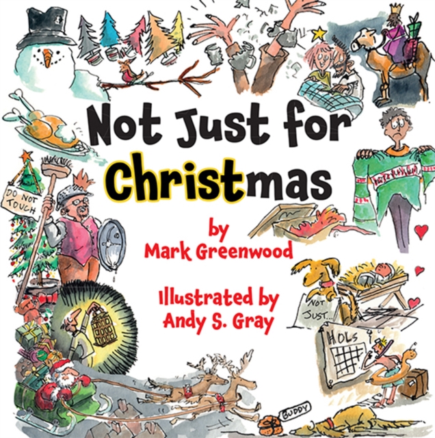Not Just For Christmas, Paperback / softback Book