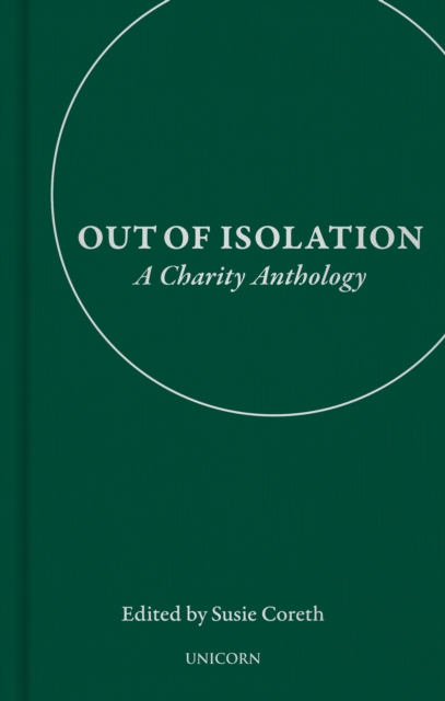 Out of Isolation : A Charity Anthology, Hardback Book