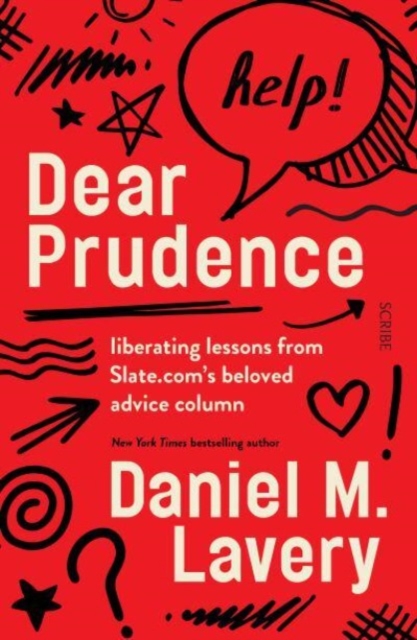 Dear Prudence : liberating lessons from Slate.com’s beloved advice column, Paperback / softback Book