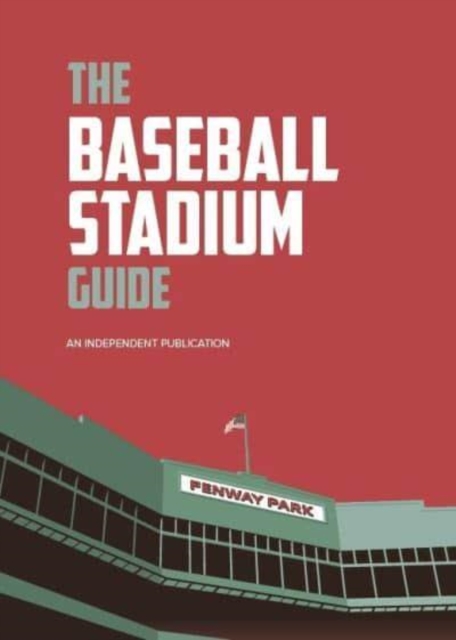 The Baseball Stadium Guide, Hardback Book