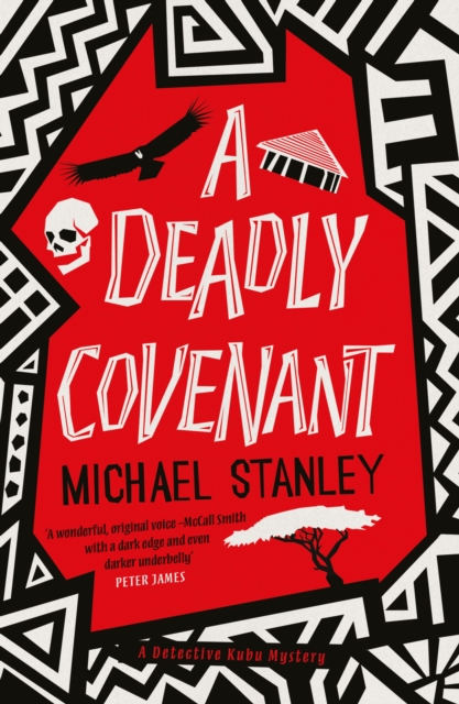 A Deadly Covenant: The award-winning, international bestselling Detective Kubu series returns with another thrilling, chilling sequel, EPUB eBook