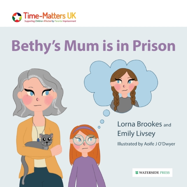 Bethy's Mum is in Prison, Paperback / softback Book
