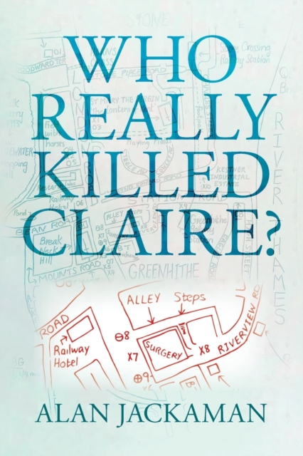 Who Really Killed Claire?, Paperback / softback Book