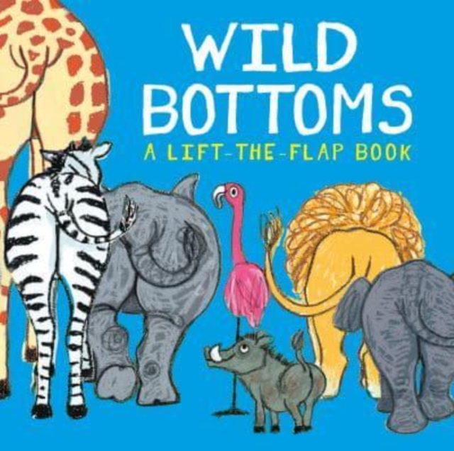 Wild Bottoms, Hardback Book