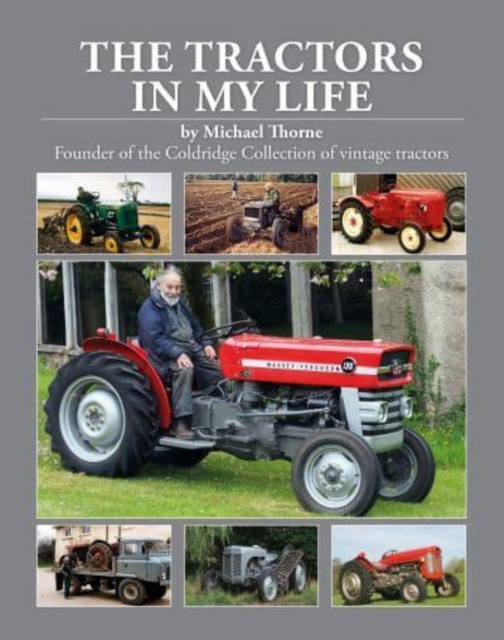 The Tractors In My Life, Hardback Book