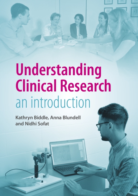 Understanding Clinical Research : An introduction, Paperback / softback Book