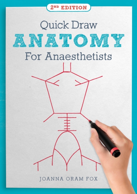 Quick Draw Anatomy for Anaesthetists, second edition, Paperback / softback Book