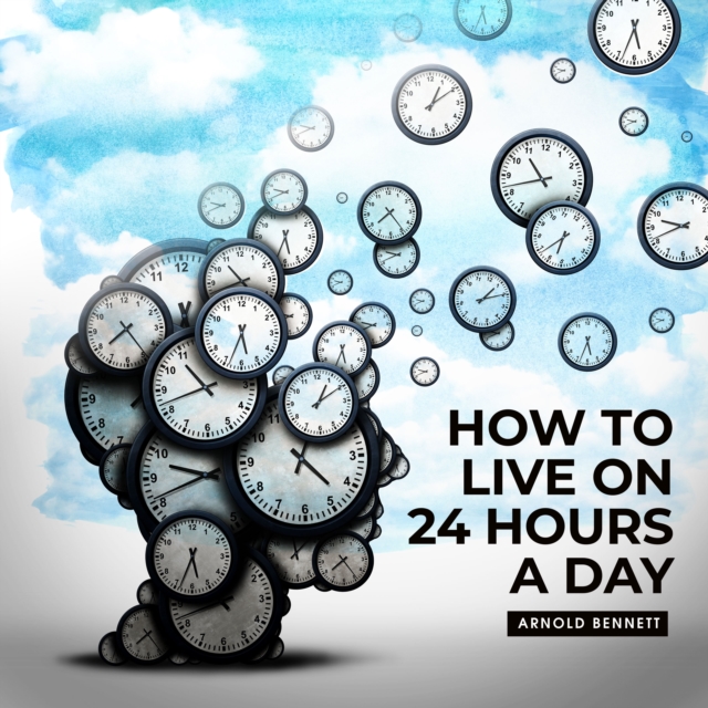 How to Live on 24 Hours a Day Read By Russ Williams, eAudiobook MP3 eaudioBook