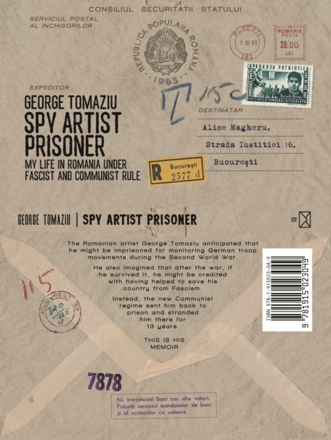 Spy Artist Prisoner : My Life in Romania under Fascist and Communist Rule, Paperback / softback Book
