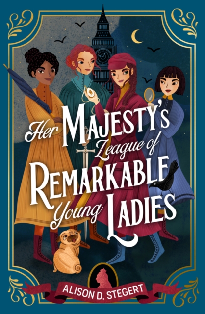 Her Majesty's League of Remarkable Young Ladies, Paperback / softback Book