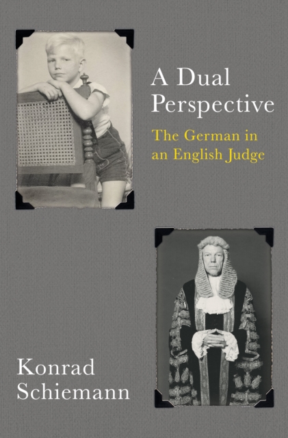 A Dual Perspective : The German in an English Judge, Hardback Book