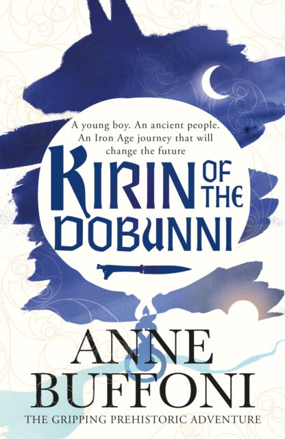 Kirin of the Dobunni : the gripping adventure in the last days of Iron Age Britain, Paperback / softback Book