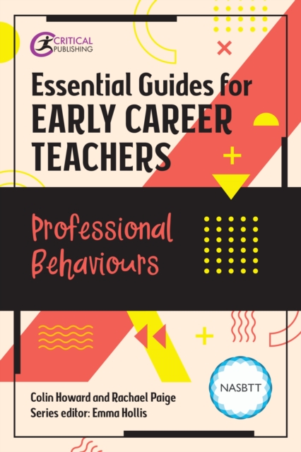 Essential Guides for Early Career Teachers: Professional Behaviours, EPUB eBook
