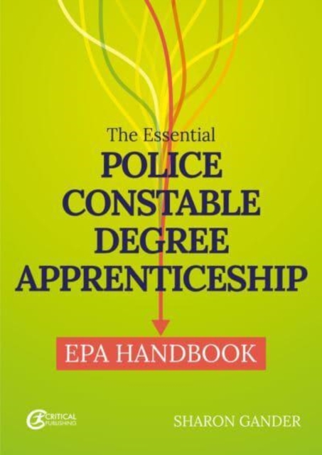 The Essential Police Constable Degree Apprenticeship EPA Handbook, Paperback / softback Book