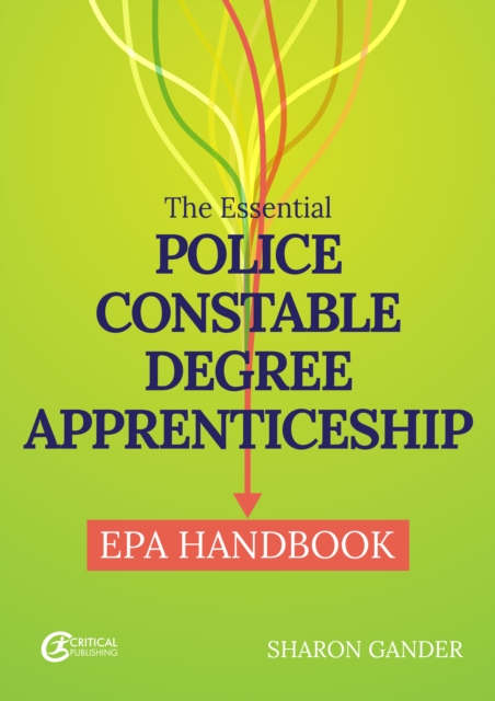The Essential Police Constable Degree Apprenticeship EPA Handbook, EPUB eBook