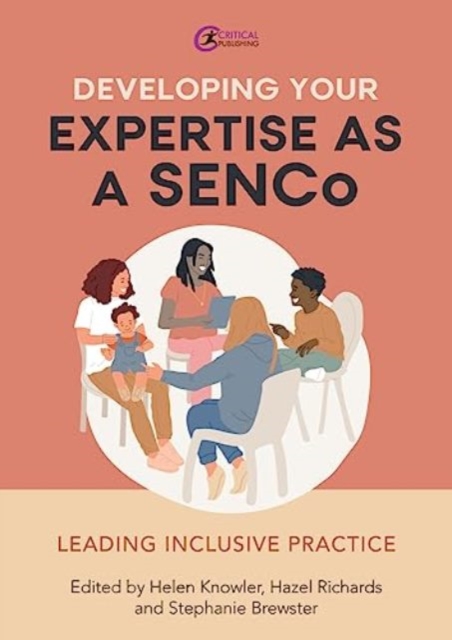 Developing Your Expertise as a SENCo : Leading Inclusive Practice, Paperback / softback Book