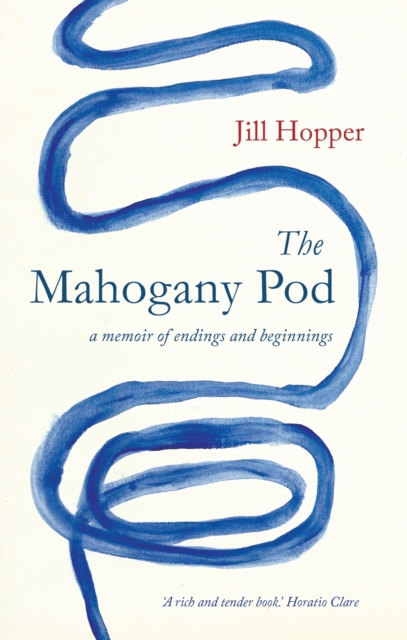 The Mahogany Pod : A memoir of endings and beginnings, EPUB eBook