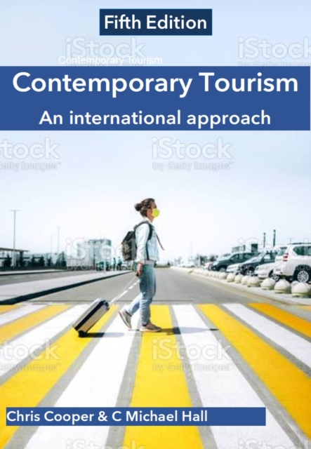 Contemporary Tourism : An international approach, Paperback / softback Book