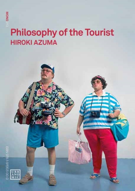 Philosophy of the Tourist, Paperback / softback Book