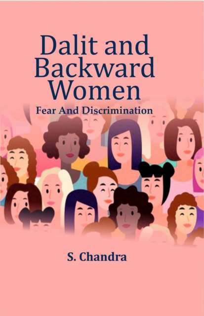 Dalit and Backward Women: Fear and Discrimination, EPUB eBook