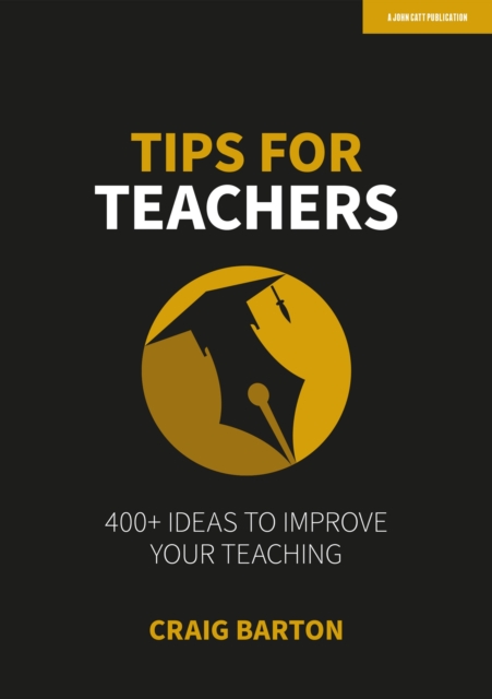 Tips for Teachers: 400+ ideas to improve your teaching, Paperback / softback Book