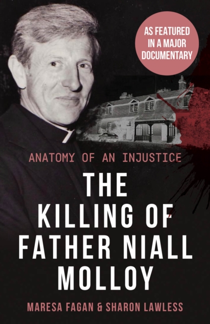 The Killing Of Father Niall Molloy : Anatomy of an Injustice, Paperback / softback Book