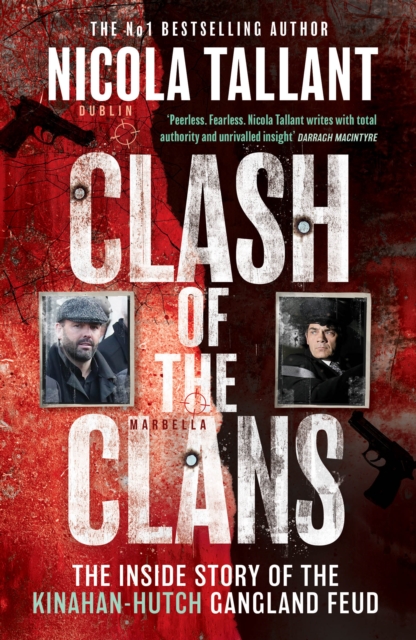Clash of the Clans : The Rise of the Kinahan Mafia and Boxing's Dirty Secret, Paperback / softback Book