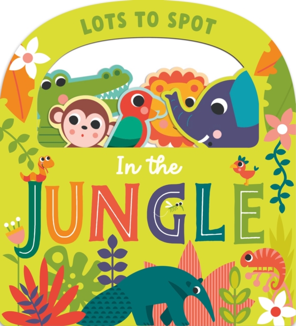 Lots to Spot In the Jungle, Board book Book