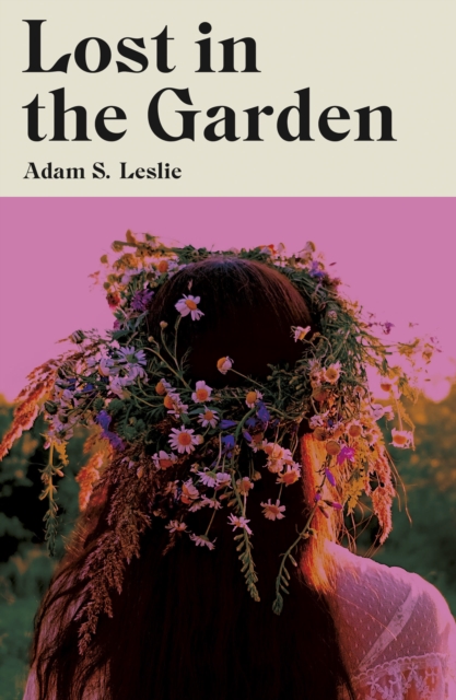 Lost in the Garden, Paperback / softback Book