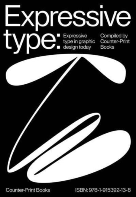 Expressive Type : Expressive Type in Graphic Design Today, Paperback / softback Book