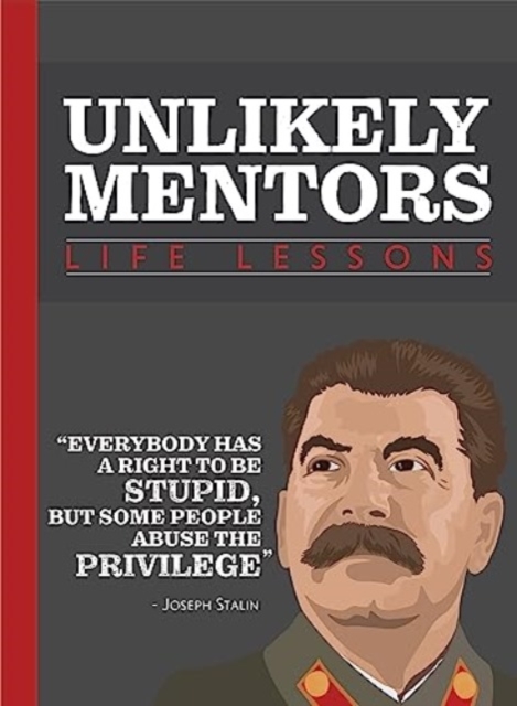 Life Lessons From Unlikely Mentors, Hardback Book